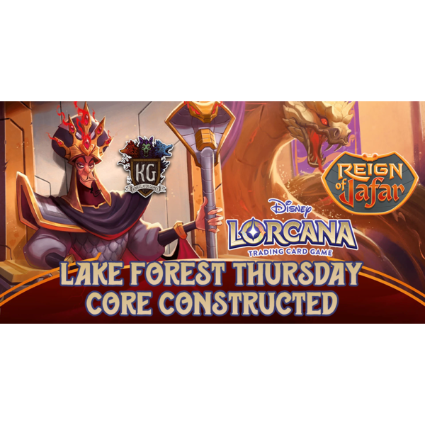Disney Lorcana 7/10/25 Lake Forest Thursday Lorcana Core Constructed 630 PM