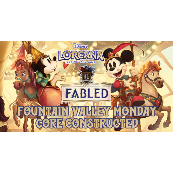 Disney Lorcana 11/03/25 Fountain Valley Lorcana Core Constructed Monday 630 PM