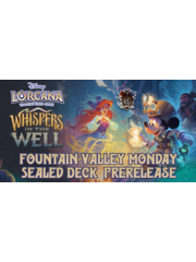 Disney Lorcana 11/10/25 Fountain Valley Lorcana Whispers in the Well Sealed Deck Prerelease Event Monday 630 PM