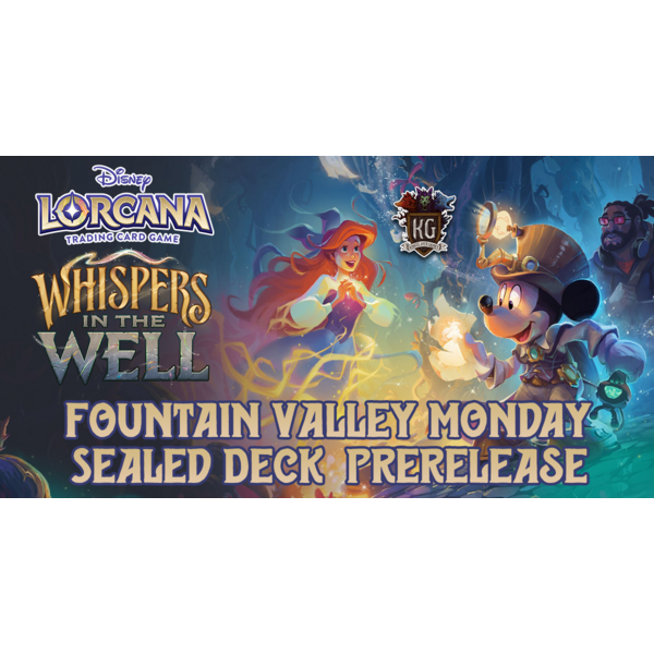 Disney Lorcana 11/10/25 Fountain Valley Lorcana Whispers in the Well Sealed Deck Prerelease Event Monday 630 PM
