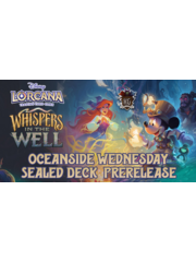 Disney Lorcana 11/12/25 Oceanside Lorcana Whispers in the Well Sealed Deck Prerelease Event Wednesday 6 PM