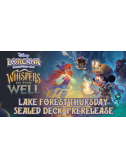 Disney Lorcana 11/13/25 Lake Forest Lorcana Whispers in the Well Sealed Deck Prerelease Event Thursday 630 PM