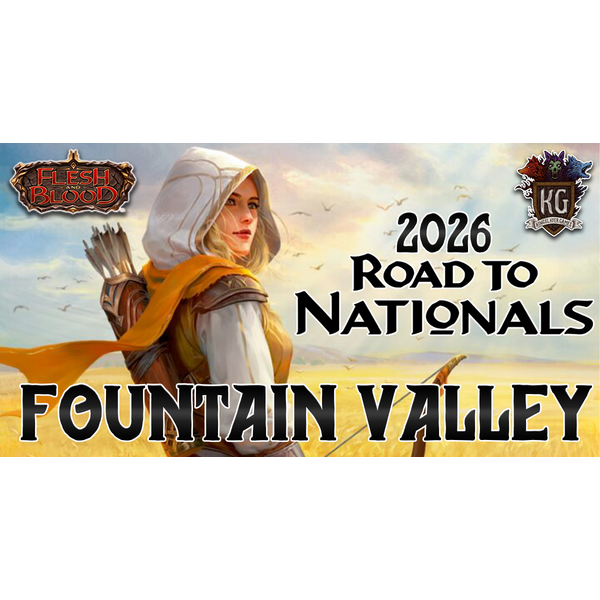 Flesh and Blood 1/25/26 Fountain Valley Flesh and Blood Road to Nationals Classic Constructed Sunday 10 AM