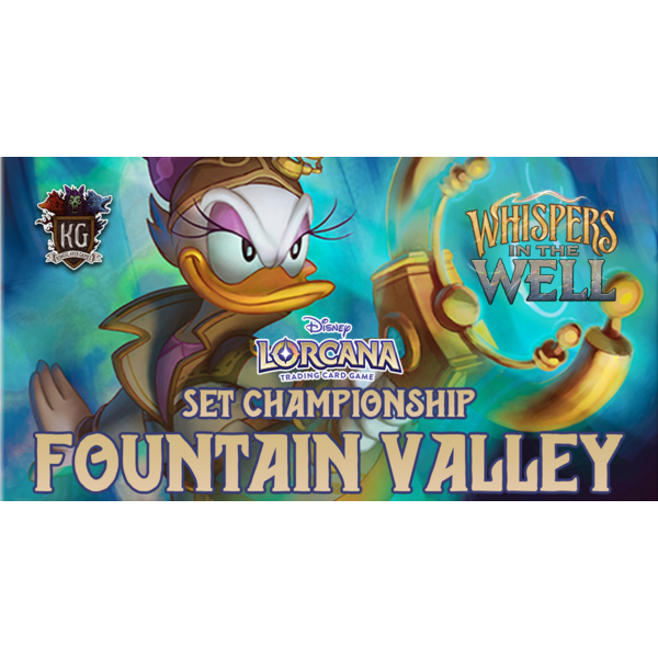 Disney Lorcana 1/10/26 Fountain Valley Lorcana Whispers in the Well Set Championship Saturday 11 AM
