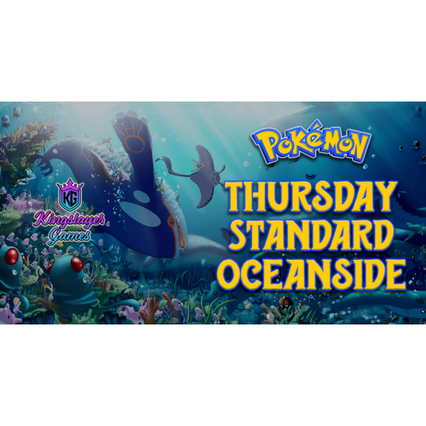 Pokemon 1/15/26 Oceanside Thursday Standard Pokemon 630 PM