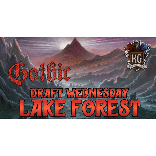 Erik's Curiosa Limited 1/14/26 Lake Forest Sorcery Gothic Draft Wednesday 7 PM