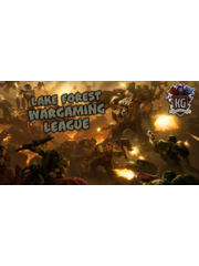 Warhammer Kingslayer Games Lake Forest Wargaming League Season 1 2026
