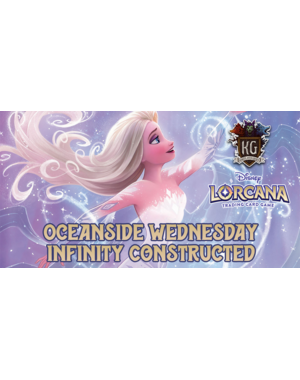 Disney Lorcana 2/4/26 Oceanside Lorcana Infinity Constructed Wednesday 6 PM