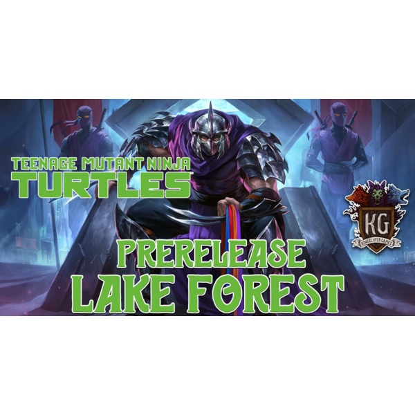 Magic: The Gathering 2/27/26 Lake Forest MTG Teenage Mutant Ninja Turtles Prerelease Friday 630 PM