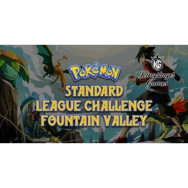 Pokemon 3/31/26 Fountain Valley Pokemon Standard League Challenge Tuesday 630 PM