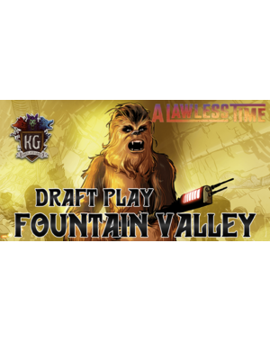Star Wars: Unlimited 4/22/26 Fountain Valley Star Wars Unlimited A Lawless Time Draft Event Wednesday 7 PM