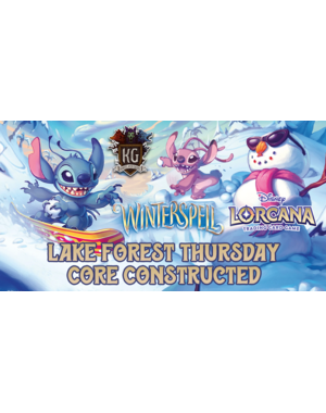 Disney Lorcana 4/30/26 Lake Forest Lorcana Core Constructed Thursday 630 PM