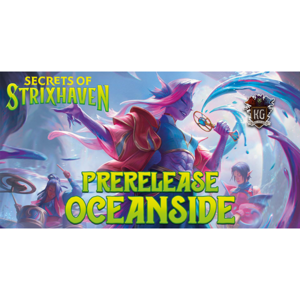Magic: The Gathering 4/17/26 Oceanside MTG Secrets of Strixhaven Prerelease Friday 12 PM