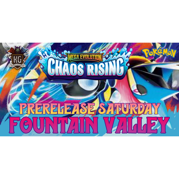 Pokemon 5/9/26 Fountain Valley Pokemon Mega Evolution: Chaos Rising Prerelease Saturday 1 PM