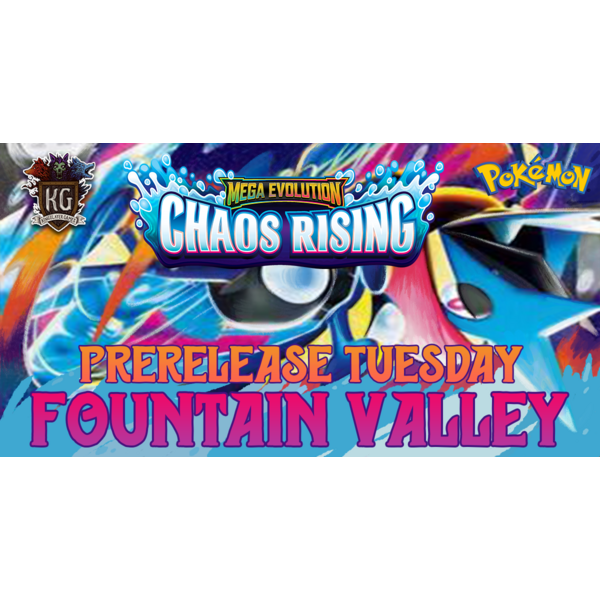 Pokemon 5/12/26 Fountain Valley Pokemon Mega Evolution: Chaos Rising Prerelease Tuesday 630 PM