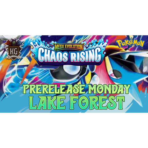 Pokemon 5/11/26 Lake Forest Pokemon Mega Evolution: Chaos Rising Prerelease Monday 630 PM