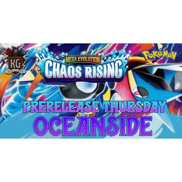 Pokemon 5/14/26 Oceanside Pokemon Mega Evolution: Chaos Rising Prerelease Thursday 630 PM