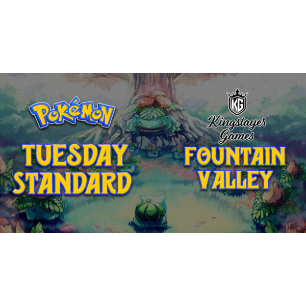 Pokemon 6/30/26 Fountain Valley Pokemon Standard Tuesday 630 PM