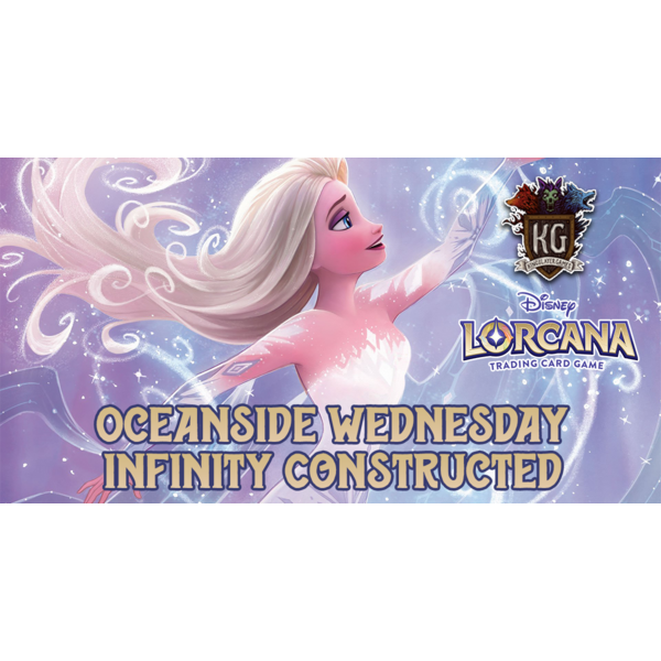 Disney Lorcana 6/17/26 Oceanside Lorcana Infinity Constructed Wednesday 6 PM