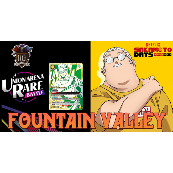Bandai 6/27/26 Fountain Valley Union Arena Sakamoto Days Rare Battle Event Saturday 3 PM