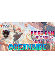 Magic: The Gathering 6/5/26 Oceanside Pride FNM MTG Commander Slay Pass 6 PM