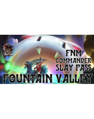Magic: The Gathering 6/26/26 Fountain Valley MTG FNM Commander Slay Pass Friday 7 PM