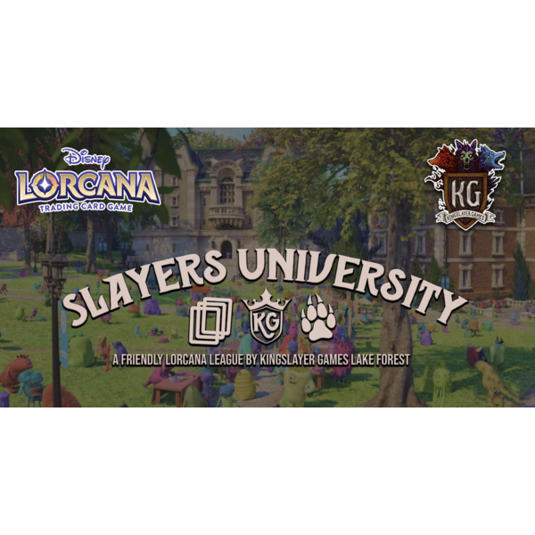 Disney Lorcana Slayers University - A Lorcana League at Kingslayer Games Lake Forest