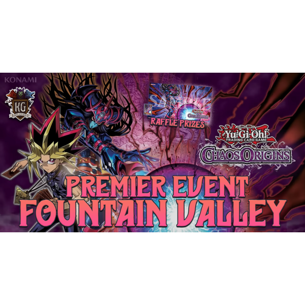 Konami 6/27/26 Fountain Valley Yu-Gi-Oh! Chaos Origins Premiere! Event Saturday 12 PM