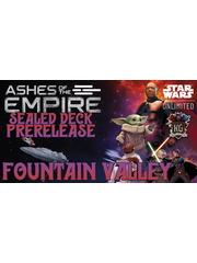 Star Wars: Unlimited 7/15/26 Fountain Valley Star Wars Unlimited: Ashes of the Empire Prerelease Wednesday 630 PM