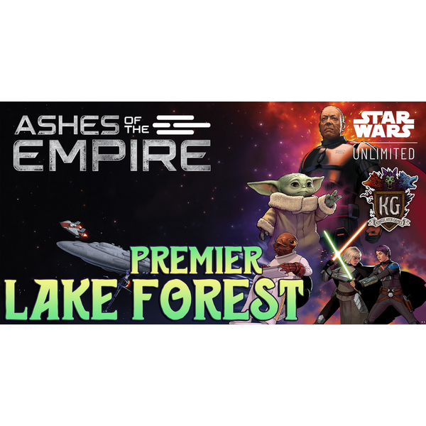 Star Wars: Unlimited 7/27/26 Lake Forest Star Wars Unlimited Premier Monday 630 PM