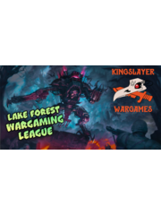 Warhammer Kingslayer Games Lake Forest Wargaming League Season 2 2026