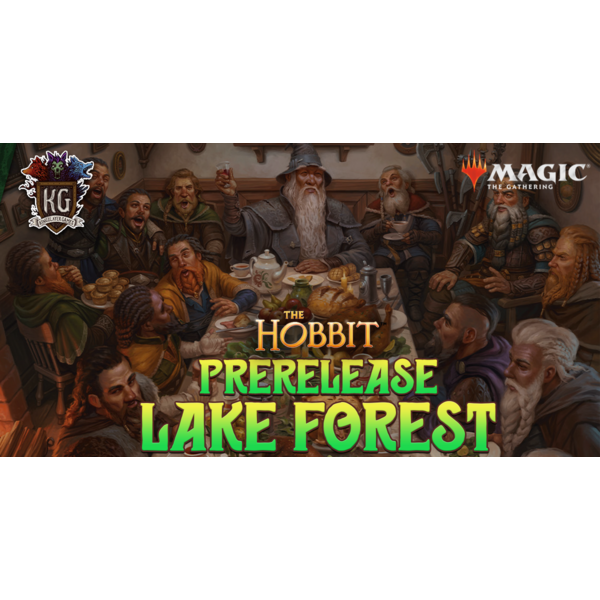 Magic: The Gathering 8/07/26 Lake Forest MTG The Hobbit Prerelease Friday 630 PM
