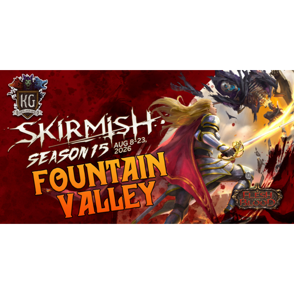 Flesh and Blood 8/16/26 Fountain Valley Flesh and Blood Skirmish Season 15 Silver Age Sunday 12 PM