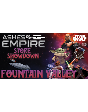 Star Wars: Unlimited 8/23/26 Fountain Valley Star Wars Unlimited Ashes of the Empire Store Showdown Sunday 11AM