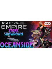 Star Wars: Unlimited 8/22/26 Oceanside Star Wars Unlimited Ashes of the Empire Store Showdown Saturday 11AM