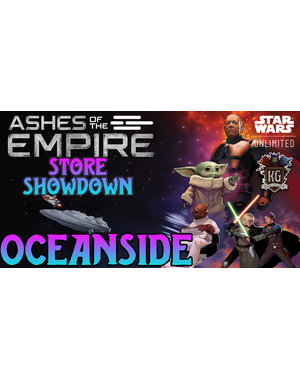 Star Wars: Unlimited 8/22/26 Oceanside Star Wars Unlimited Ashes of the Empire Store Showdown Saturday 11AM
