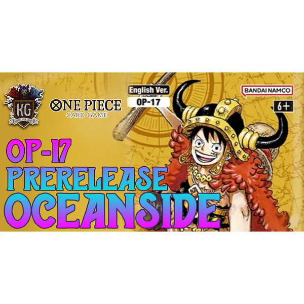 Bandai 8/24/26 Oceanside One Piece 4th Anniversary [OP-17] Release Event Monday 630 PM