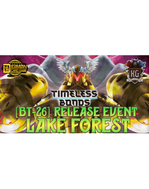 Bandai 9/03/26 Lake Forest Digimon Timeless Bonds [BT-26] Sealed Release Event Thursday 6 PM