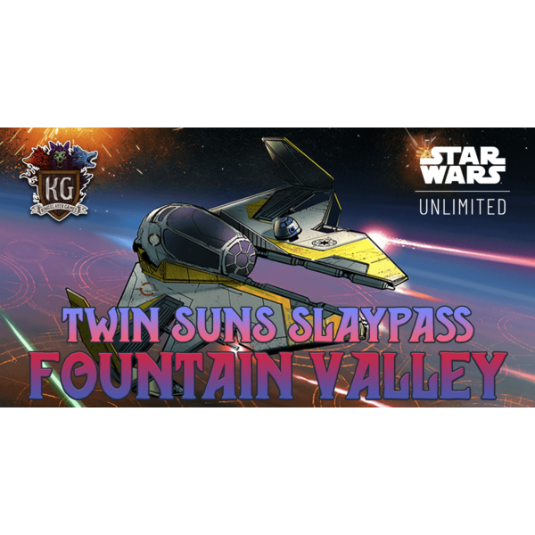 Star Wars: Unlimited 9/02/26 Fountain Valley Star Wars Unlimited Twin Suns Slay Pass Wednesday 7 PM