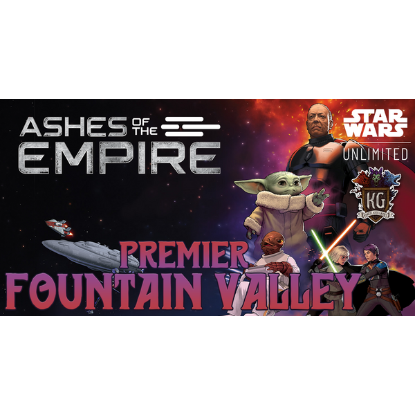 Star Wars: Unlimited 9/23/26 Fountain Valley Star Wars Unlimited Premier Wednesday 7 PM