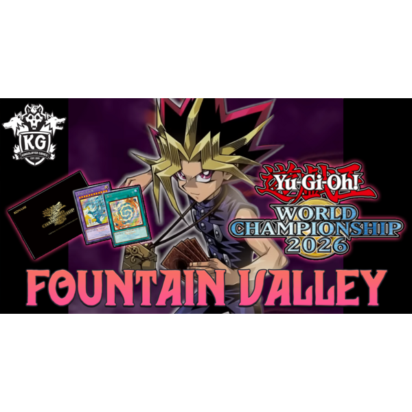 Konami 9/07/26 Fountain Valley Yu-Gi-Oh! World Championship 2026 OTS Celebration Advanced Monday 6 PM