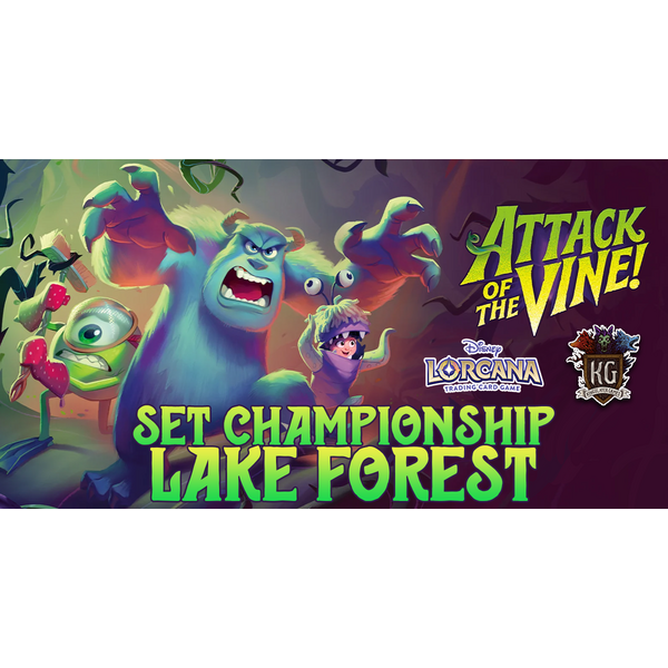 Disney Lorcana 9/12/26 Lake Forest Lorcana Attack of the Vine! Set Championship Saturday 10 AM