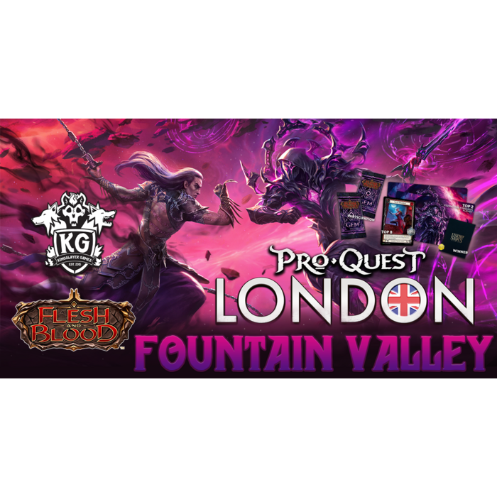 Flesh and Blood 10/25/26 Fountain Valley Flesh and Blood ProQuest: London Classic Constructed Sunday 10 AM