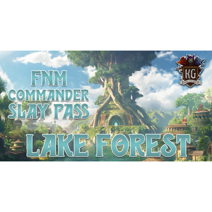 Magic: The Gathering 10/16/26 Lake Forest MTG FNM Commander Slay Pass Friday 6 PM