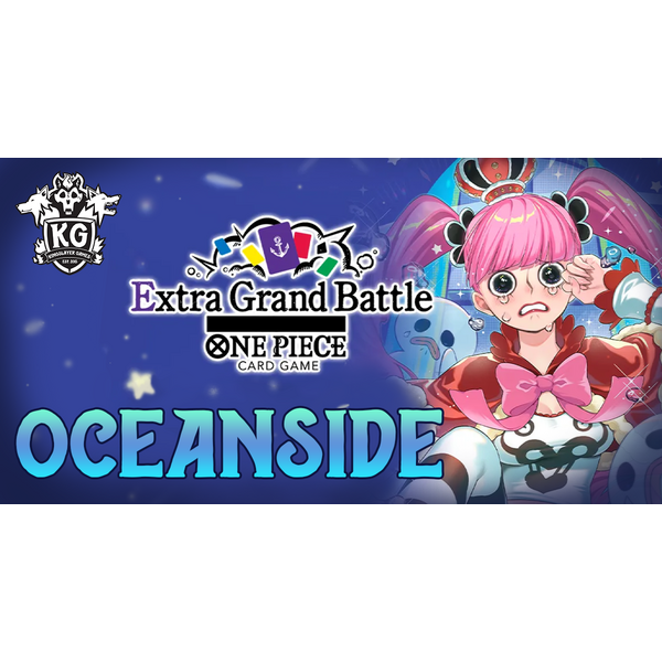 Bandai 10/05/26 Oceanside One Piece Extra Grand Battle Constructed Monday 630 PM