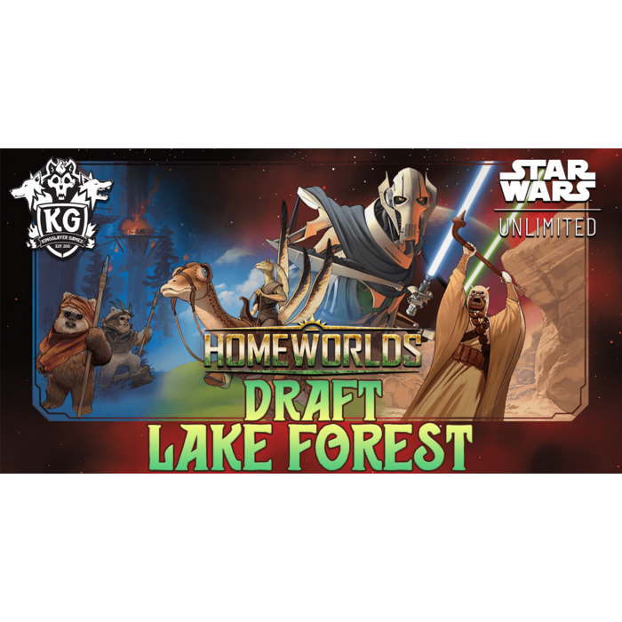 Star Wars: Unlimited 10/19/26 Lake Forest Star Wars Unlimited: Homeworlds Draft Monday 630 PM