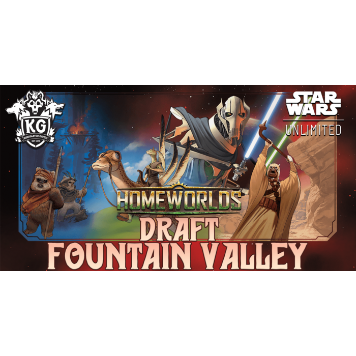 Star Wars: Unlimited 10/21/26 Fountain Valley Star Wars Unlimited: Homeworlds Draft Wednesday 7 PM