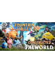 Bushiroad 10/20/26 Fountain Valley Palworld Constructed Tuesday 630 PM