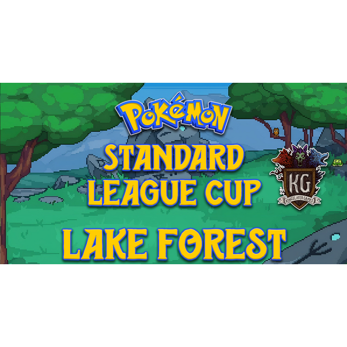 Pokemon 10/31/26 Lake Forest Pokemon Standard League Cup Saturday 10 AM