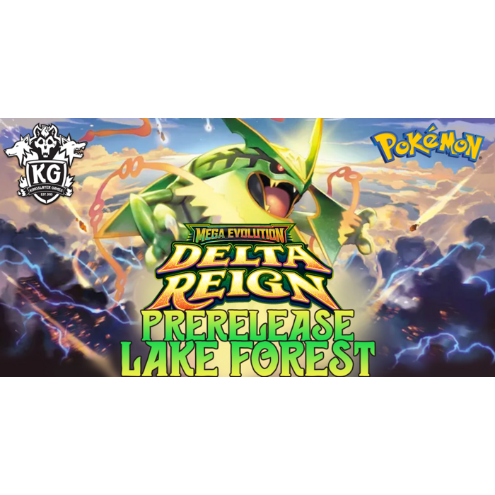 Pokemon 10/26/26 Lake Forest Pokemon Mega Evolution: Delta Reign Prerelease Monday 630 PM